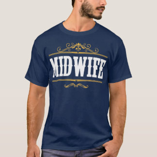 Midwifery Baby Catcher Pregnancy Support Hebamme T-Shirt