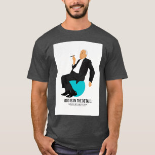 Mies van der Rohe Gott ist in den Details 1 T-Shirt
