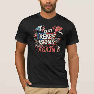 Miete gewinnt wieder Lustiger Miet-Humor Grafik  T-Shirt
