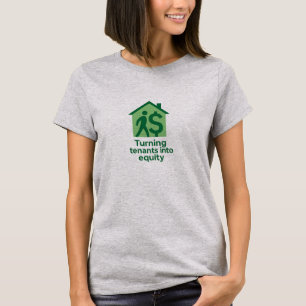 Mieter in Eigenkapitalprämie verwandeln T-Shirt