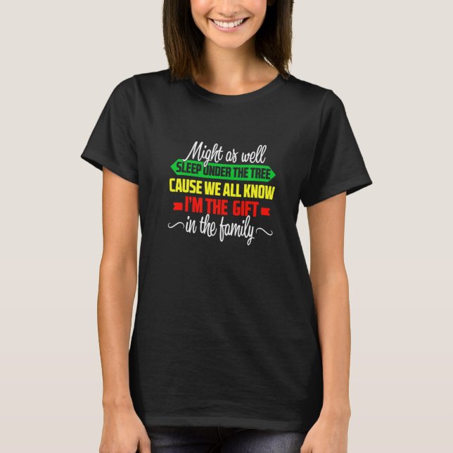Might As Well Sleep Under The Tree Christmas Kids  T-Shirt (Vorderseite)