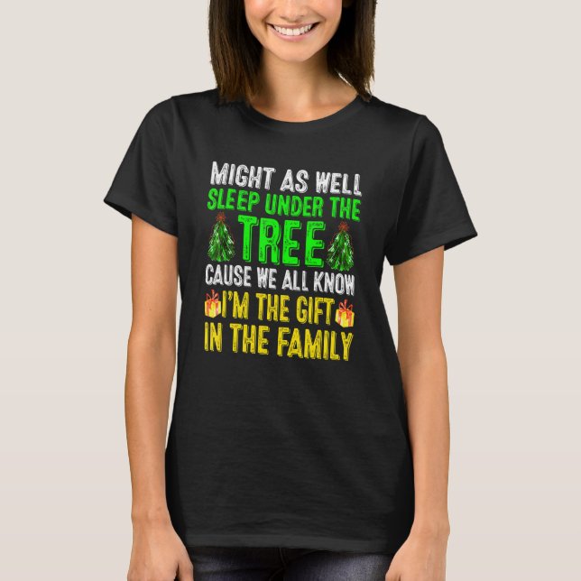 Might As Well Sleep Under The Tree  Christmas Paja T-Shirt (Vorderseite)