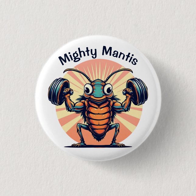 Mighty Mantis Button (Vorderseite)