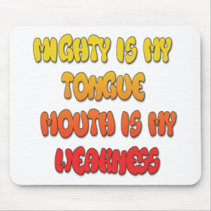 Mighty Tongue Schwäche Mouth Pic Mousepad