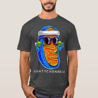 Mightychondria Cellular Biology Science Lehrer Spa T-Shirt