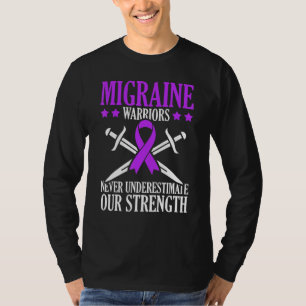 Migräne-Krieger Unterschätzen Nie Unsere Stärke T-Shirt