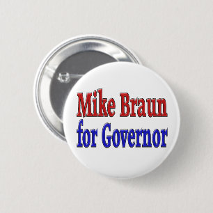 Mike Braun für Gouverneur Button