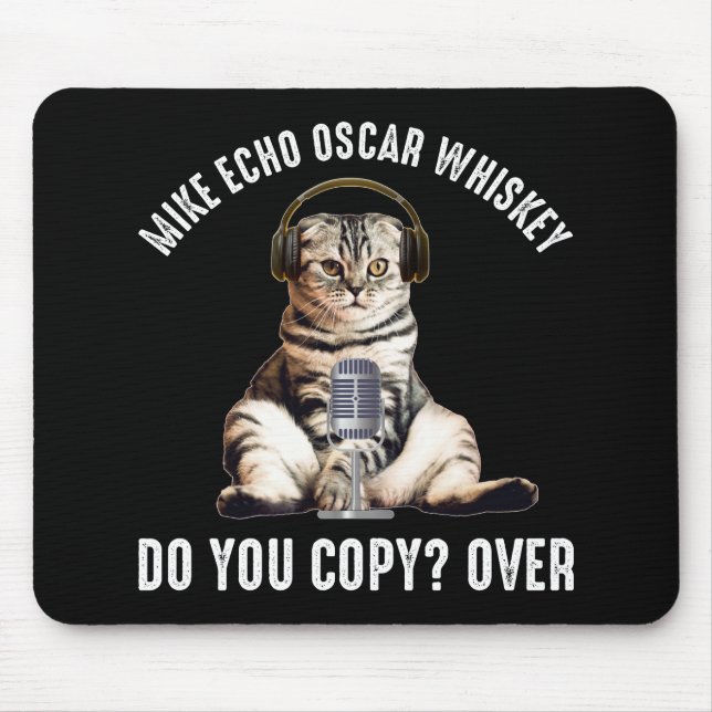 Mike Echo Oscar Whiskey Ham Radio Cat Mousepad (Vorne)