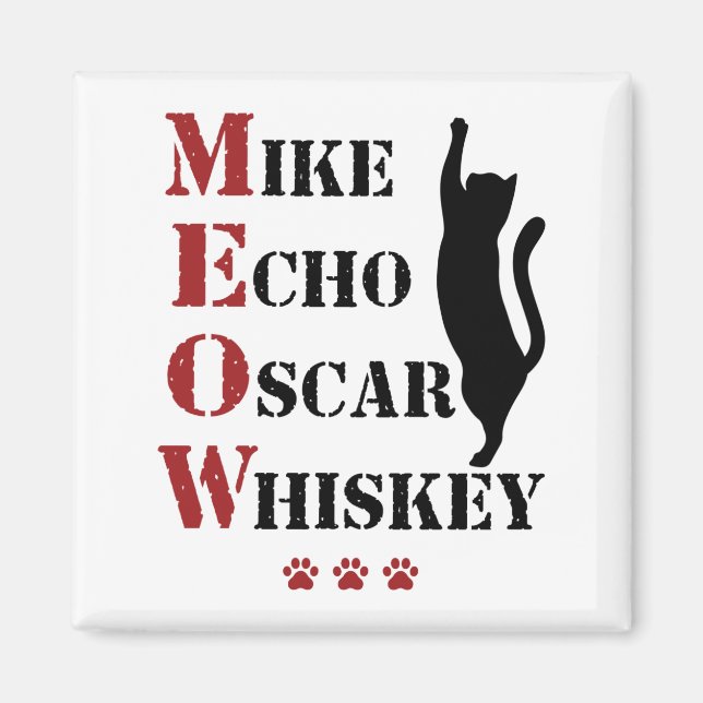 Mike Echo Oscar Whiskey MEOW Cat Magnet (Vorne)