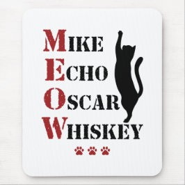 Mike Echo Oscar Whiskey MEOW Cat Mousepad