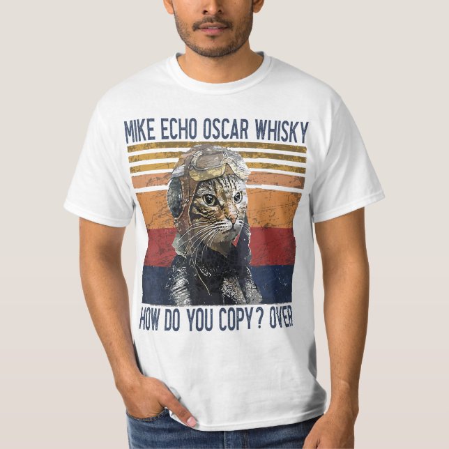 Mike Echo Oscar Whisky How Do You Copy Pilot Kitty T-Shirt (Vorderseite)