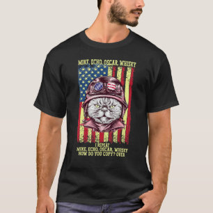 Mike Echo Oscar Whisky Wie Kopierst Du Pilot Katze T-Shirt
