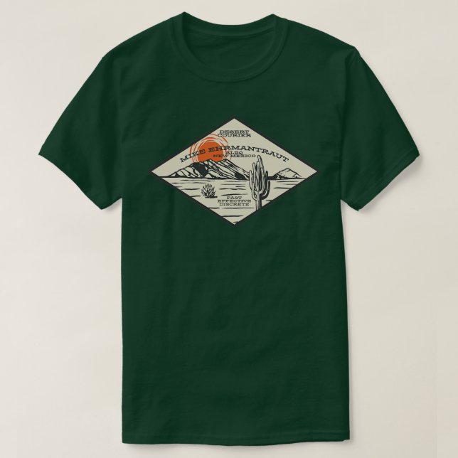 Mike Ehrmantraut Desert Courier T-Shirt (Design vorne)