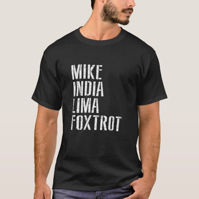 Mike India Lima Foxtrot Apparel T-Shirt (Vorderseite)