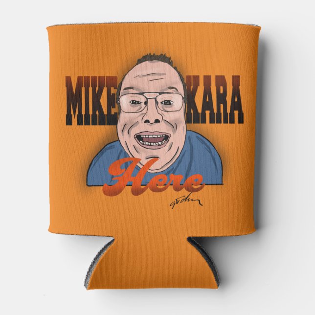 Mike Kara hier Cooler Dosenkühler (Vorderseite)