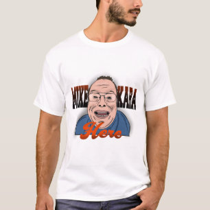 Mike Kara Hier T - Shirt