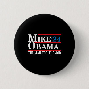 Mike Obama "24 komische Präsidentenwahl Der Mann d Button