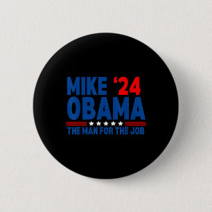Mike Obama "24 komische Präsidentenwahl Der Mann d Button