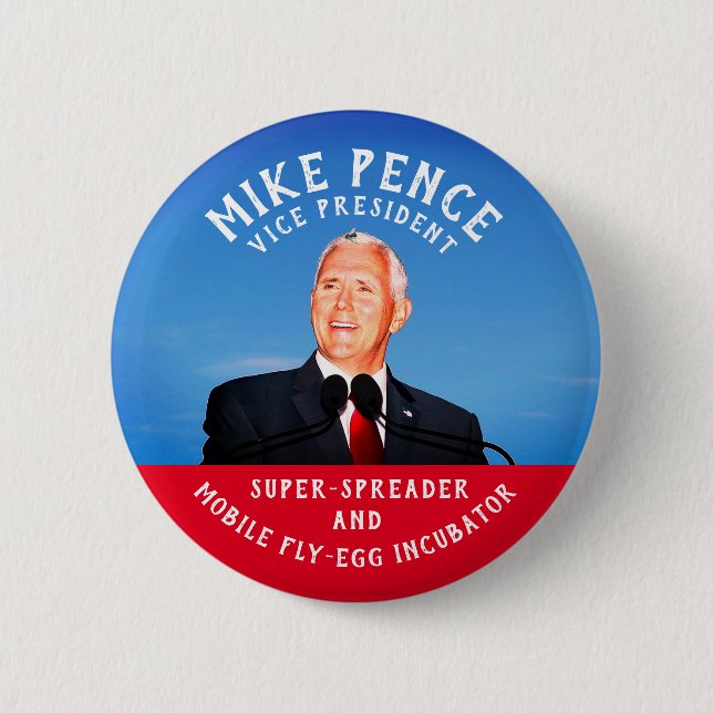 Mike Pence Fliegeneier-Inkubator Button (Vorderseite)
