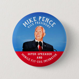 Mike Pence Fliegeneier-Inkubator Button