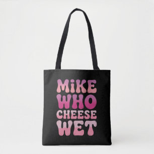 Mike wer Käse Nass Unangemessener Erwachsenen Humo