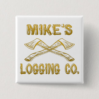Mikes Logging Company Button