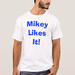 Mikey mag es! T-Shirt