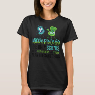 Mikrobiologe Bacteria Microbiology T-Shirt