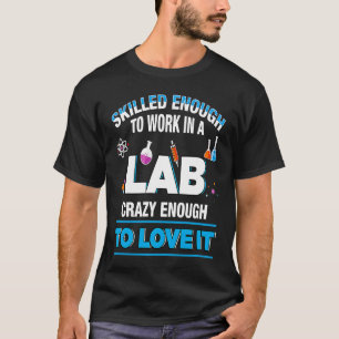 Mikrobiologe Biochemiker Pharmakotherapeut Work La T-Shirt