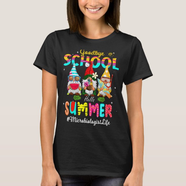 Mikrobiologe Gnome Goodbye School Hello Summer T-Shirt (Vorderseite)