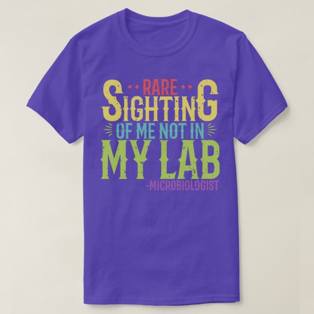 Mikrobiologe Selten sieht mich nicht in meinem Lab T-Shirt (Design vorne)