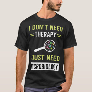Mikrobiologe Therapietherapie T-Shirt