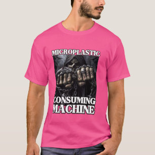 Mikroplastische Konsummaschine Funny Edgy Hard Ske T-Shirt
