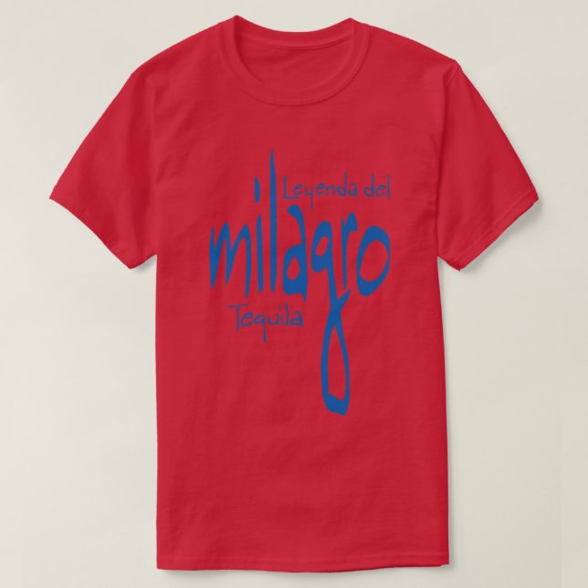 Milagro Leyenda Del Tequila T T-Shirt (Design vorne)