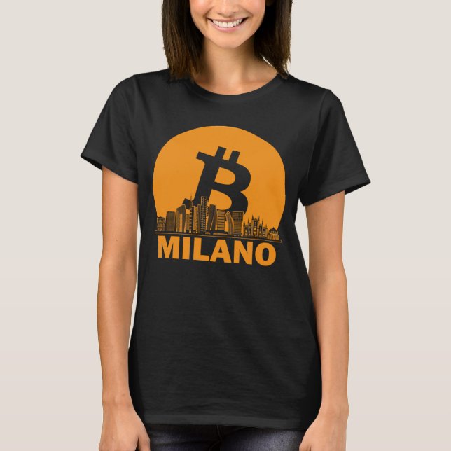 Milan Bitcoin Maximalist  Bitcoin Milan Skyline T-Shirt (Vorderseite)