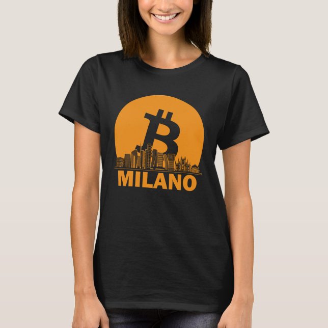Milan Bitcoin Maximalist  Bitcoin Milan Skyline T-Shirt (Vorderseite)