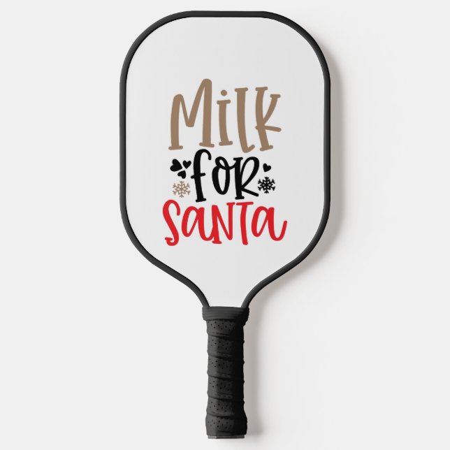 Milch für Santa Pickleball Schläger (Vorderseite)