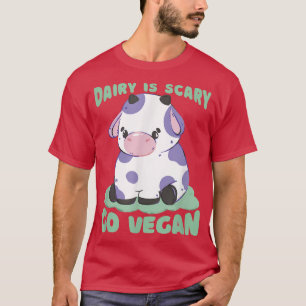Milch ist beängstigend vegan T-Shirt