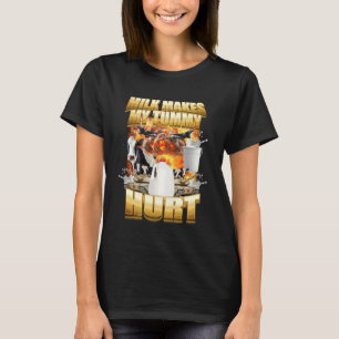 Milch Lässt Mein Bauch Weh Tun Lustige Kuh Meme T-Shirt