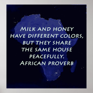 Milch und Honig - afrikanisches Sprichwort Poster