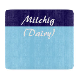Milchig Milch Kosher Kitchen Cutting Board Schneidebrett