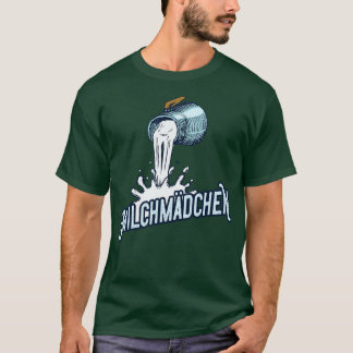 Milchmdchen Milchkanntin 1 T-Shirt