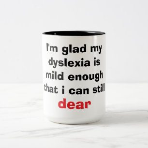 Milde Dyslexie Lustiger Wortwitz Grafikdesign Zweifarbige Tasse