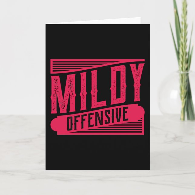 MILDY OFFENSIVE Funny Sprichwort Office Bau Karte (Vorderseite)