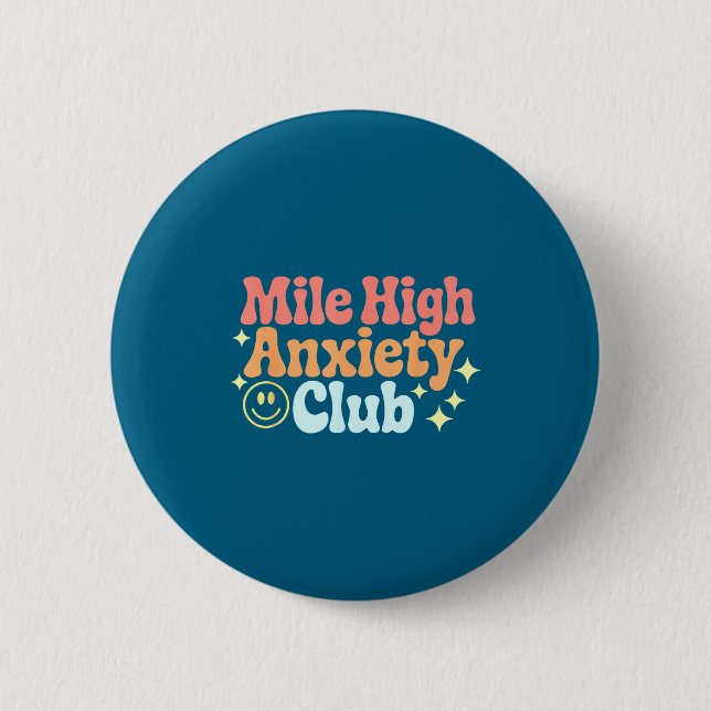 Mile High Anxiety Club Funny Design  Button (Vorderseite)