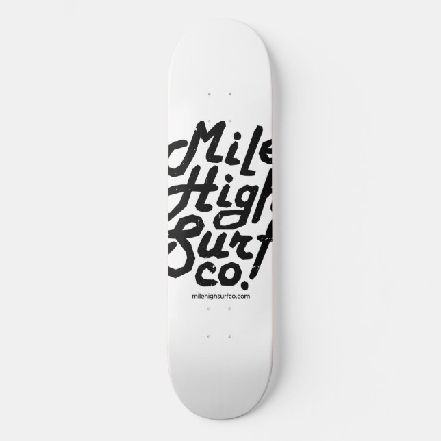 Mile High Surf Co. Dirty Script Skateboard (Vorderseite)