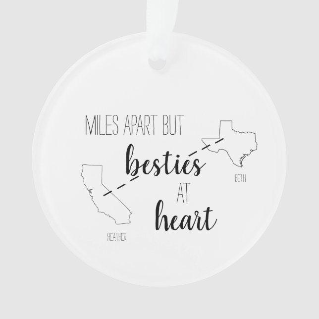 Miles Apart but Besties im Heart Best Friend Staat Ornament (Vorderseite)