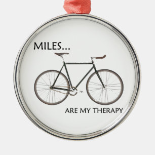 MIles sind meine Therapie Ornament Aus Metall