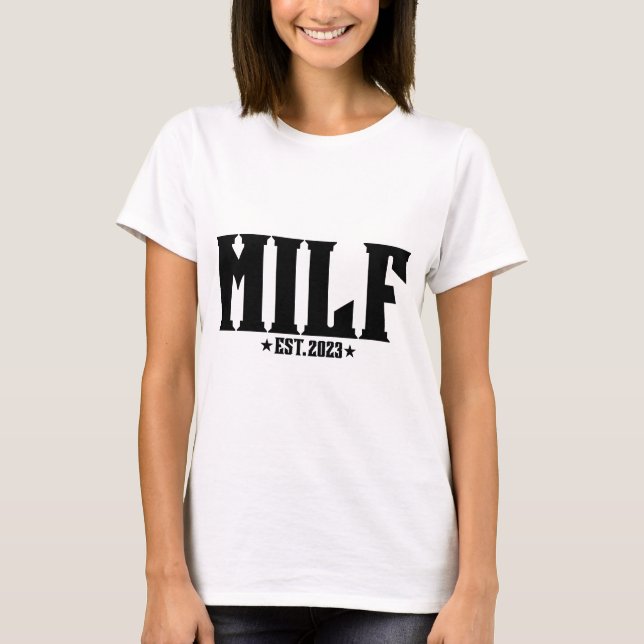 Milf Est 2023 T-Shirt (Vorderseite)