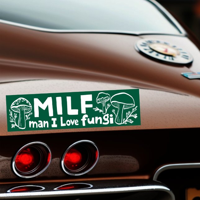 MILF FUNGI Funny Niedliche Pilze für die Natur Autoaufkleber (MILF FUNGI Funny Cute Mushrooms Foraging Nature Bumper Sticker
)
